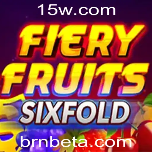 FieryFruitsSixFold: Descubra o Novo Jogo de Aventuras com BrnBet